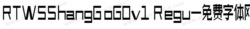 RTWSShangGoG0v1 Regu字体转换